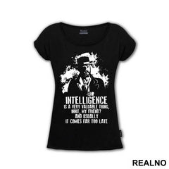 Intelligence Is A Very Valuable Thing, Innit, My Friend And Usually It Comes Far Too Late - Peaky Blinders