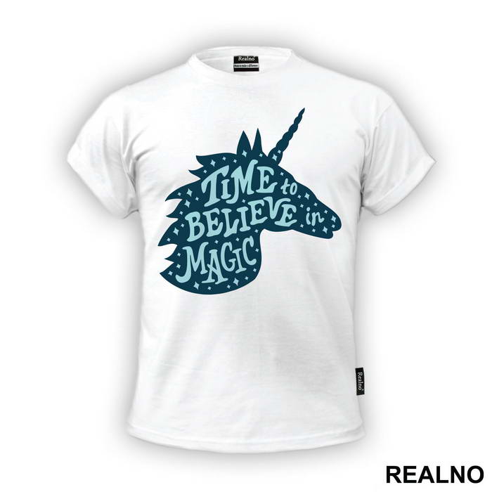 Time To Believe In Magic - Unicorn - Jednorog - Majica