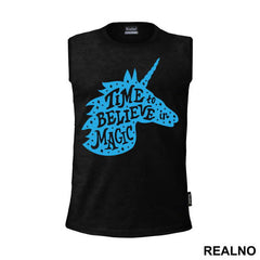 Time To Believe In Magic - Unicorn - Jednorog - Majica