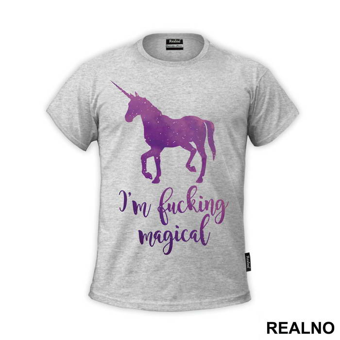 I'm Fucking Magical - Unicorn - Jednorog - Majica