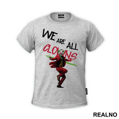 We Are All Clowns - Joker
