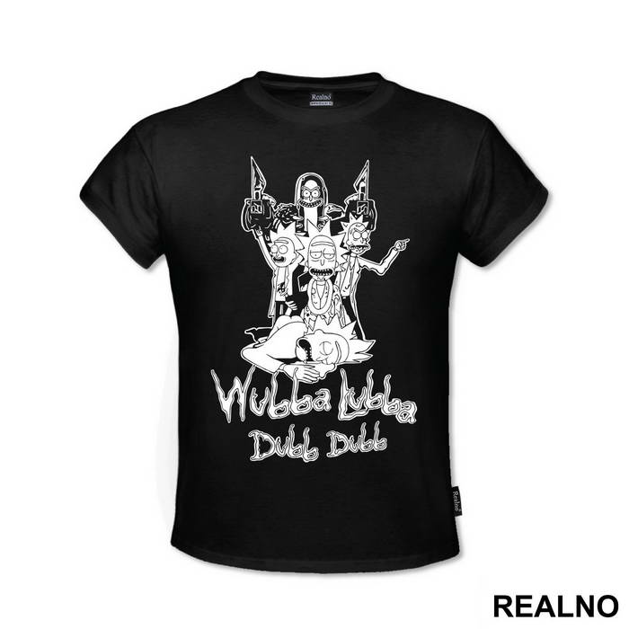 Wubba Lubba Dubb Dubb Five Universe Ricks - Rick And Morty
