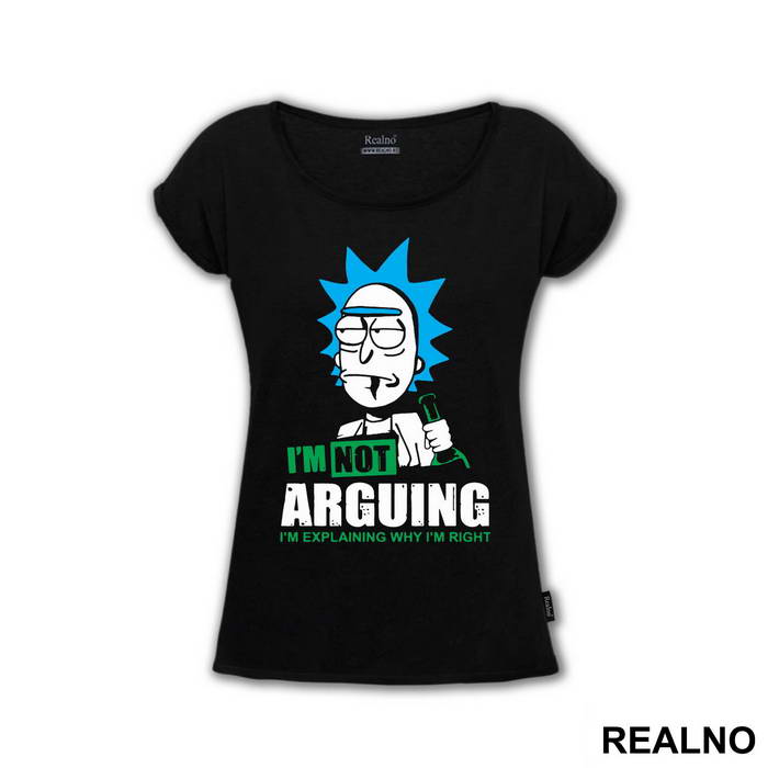 I'm Not Arguing I'm Explaining Why I'm Right Rick Bottle - Rick And Morty