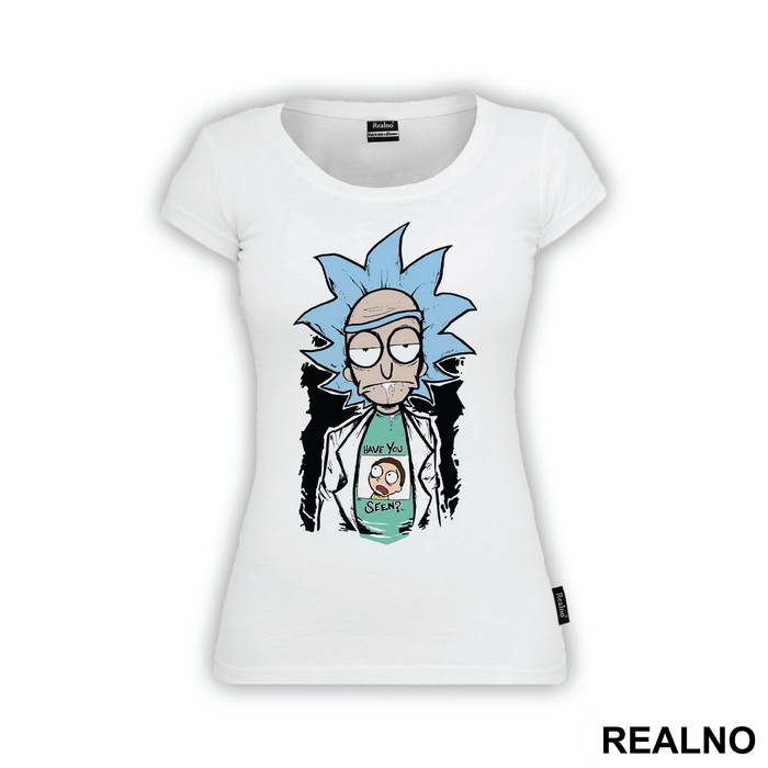 Have You Seen - Rick And Morty