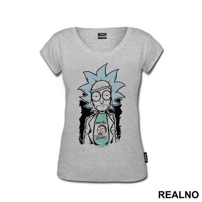 Have You Seen - Rick And Morty