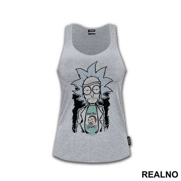 Have You Seen - Rick And Morty