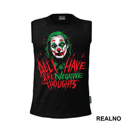 All I Have Are Negative Thoughts - Joker