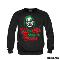 All I Have Are Negative Thoughts - Joker