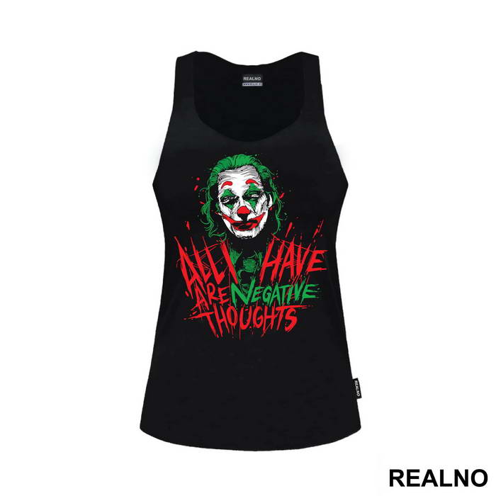 All I Have Are Negative Thoughts - Joker