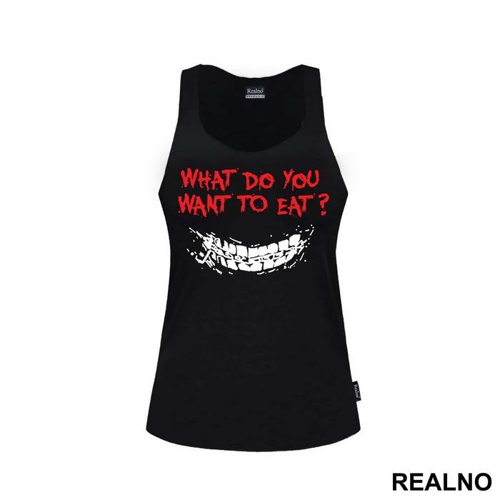 What Do You Want To Eat - Tokyo Ghoul