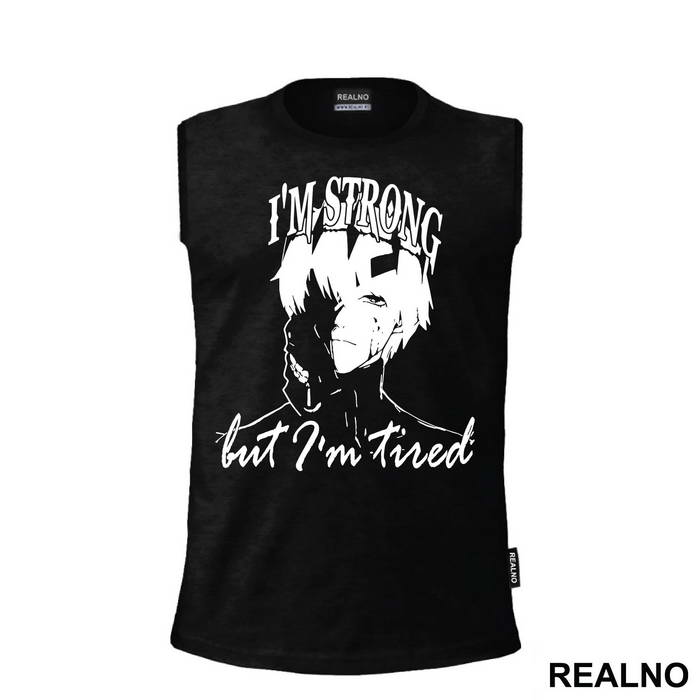 I'm Strong But I'm Tired - Tokyo Ghoul