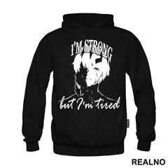 I'm Strong But I'm Tired - Tokyo Ghoul