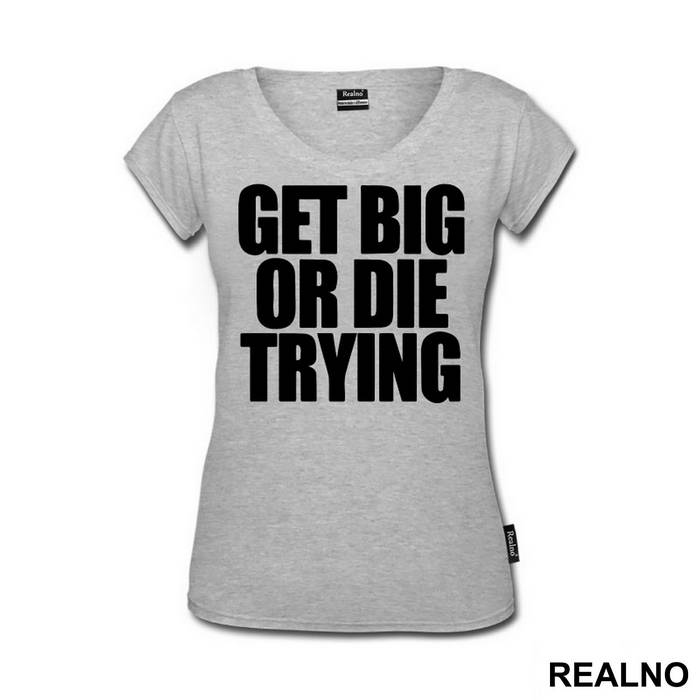 Get Big Or Die Trying - Trening - Majica