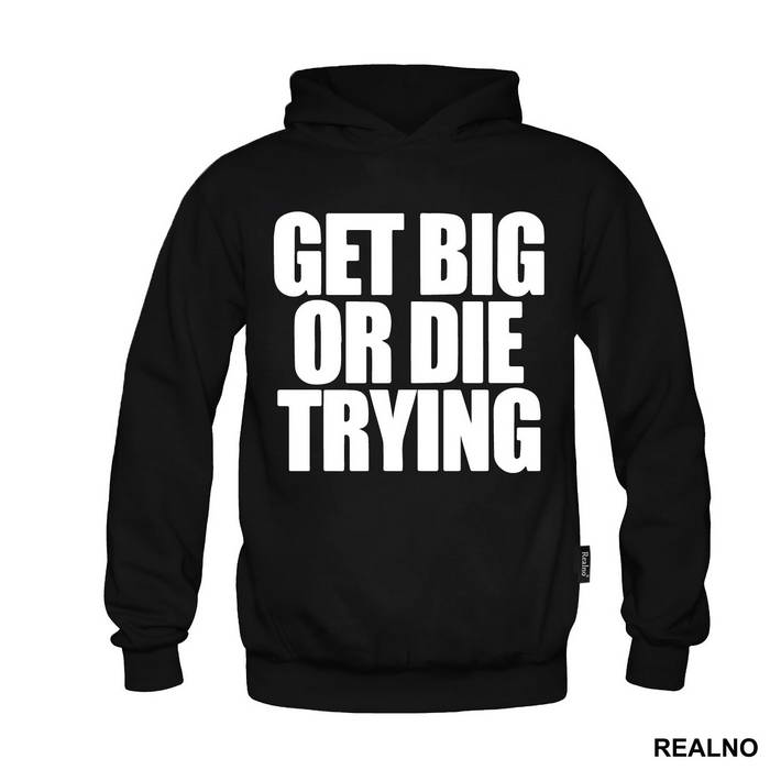 Get Big Or Die Trying - Trening - Majica