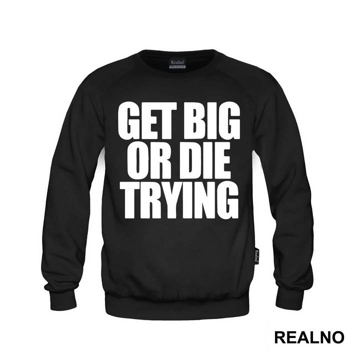 Get Big Or Die Trying - Trening - Majica