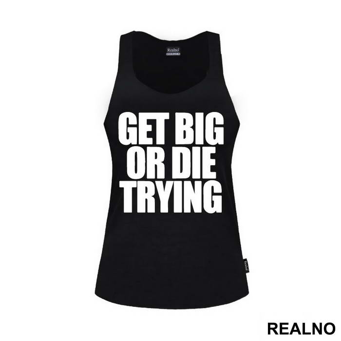 Get Big Or Die Trying - Trening - Majica