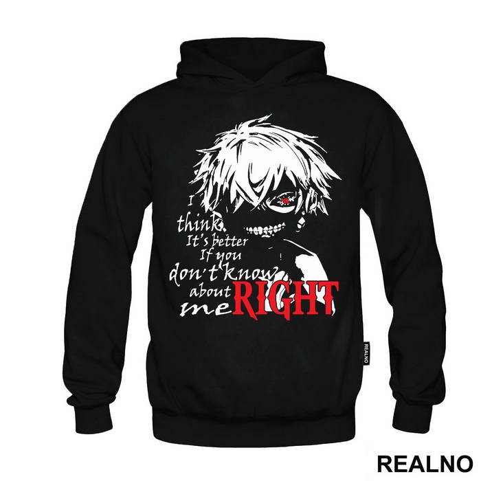 I Think It's Better If You Don't Know About Me Right - Tokyo Ghoul