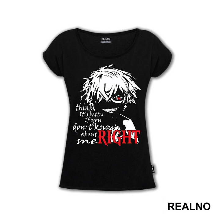 I Think It's Better If You Don't Know About Me Right - Tokyo Ghoul