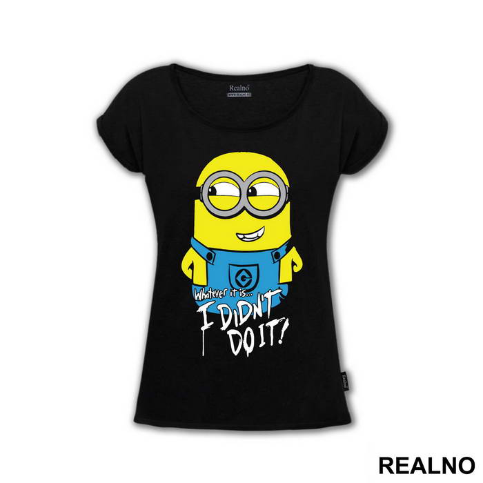 Whatever It Is I Didn't Do It - Minions