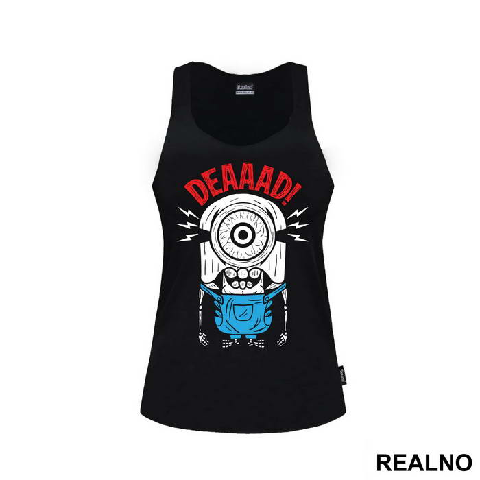 Deaaad - Minions