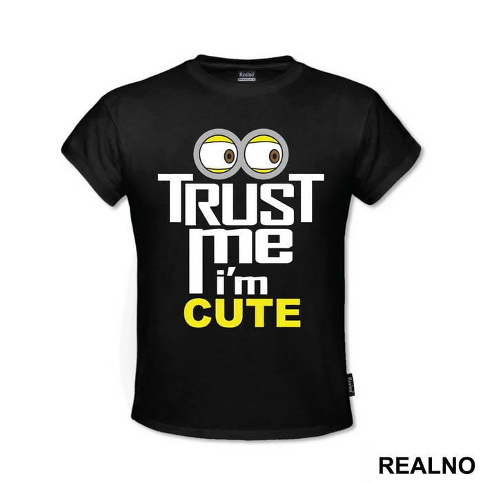 Trust Me I'm Cute - Minions