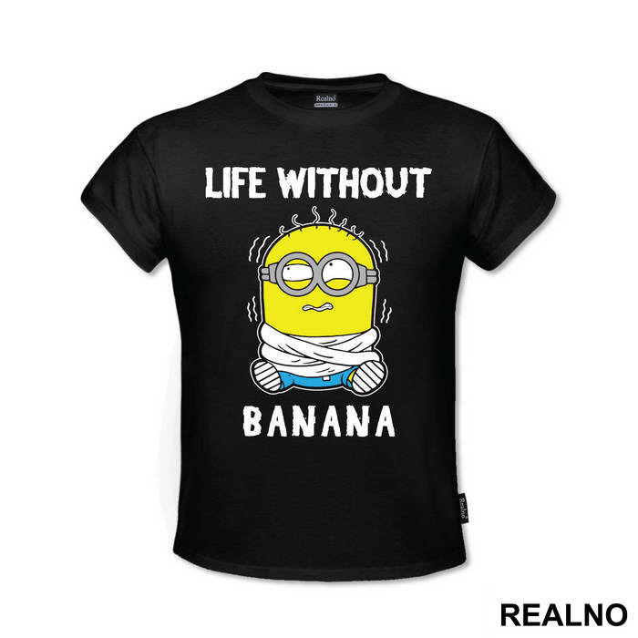 Life Without Banana - Minions