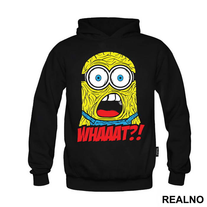 Whaaat - Minions