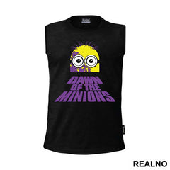 Dawn Of The - Minions