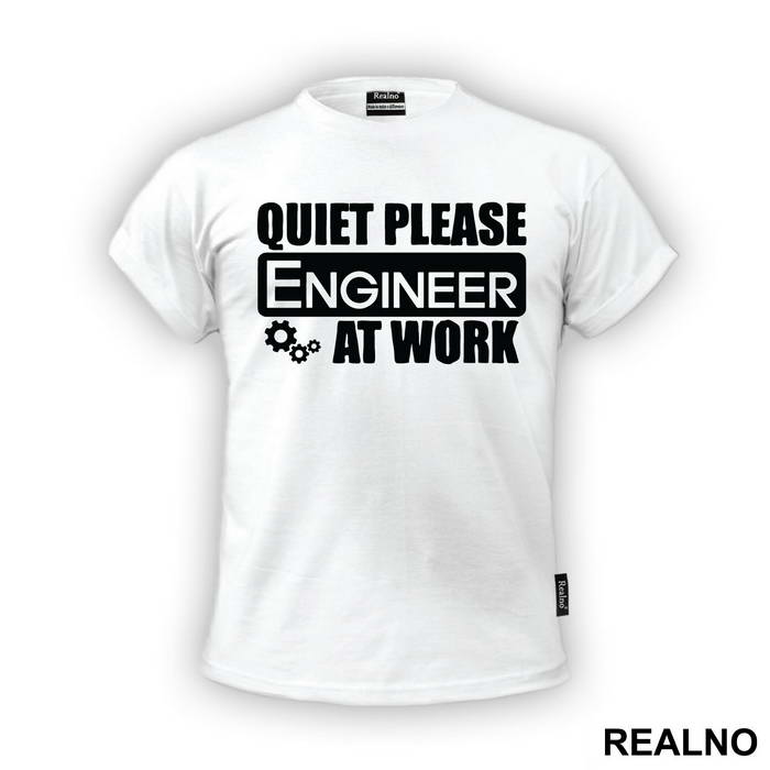 Quiet Please At Work - Engineer