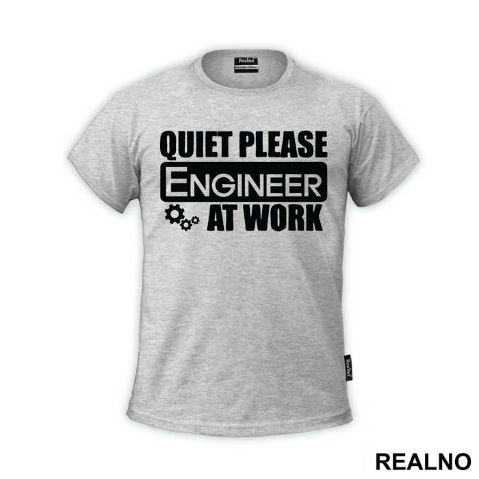 Quiet Please At Work - Engineer
