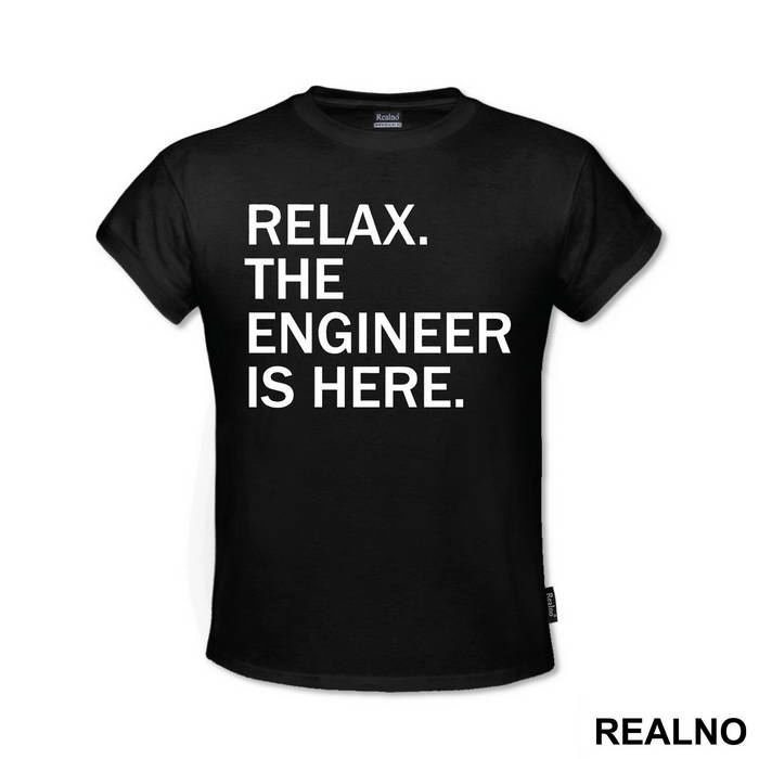 Relax The Is Here - Engineer