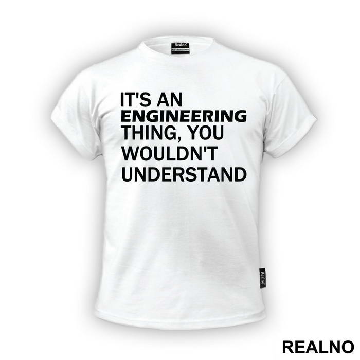 You Wouldn't Understand - Engineer