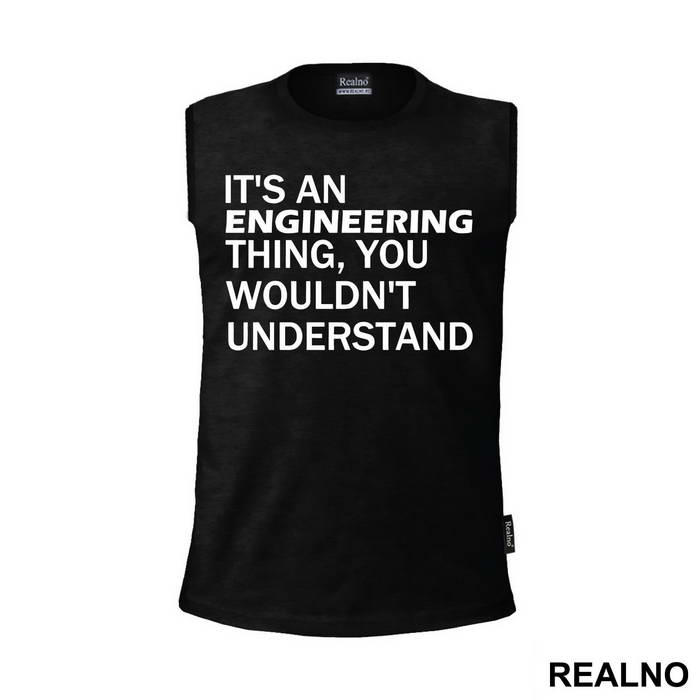 You Wouldn't Understand - Engineer