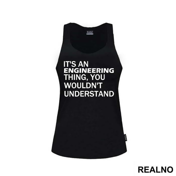 You Wouldn't Understand - Engineer