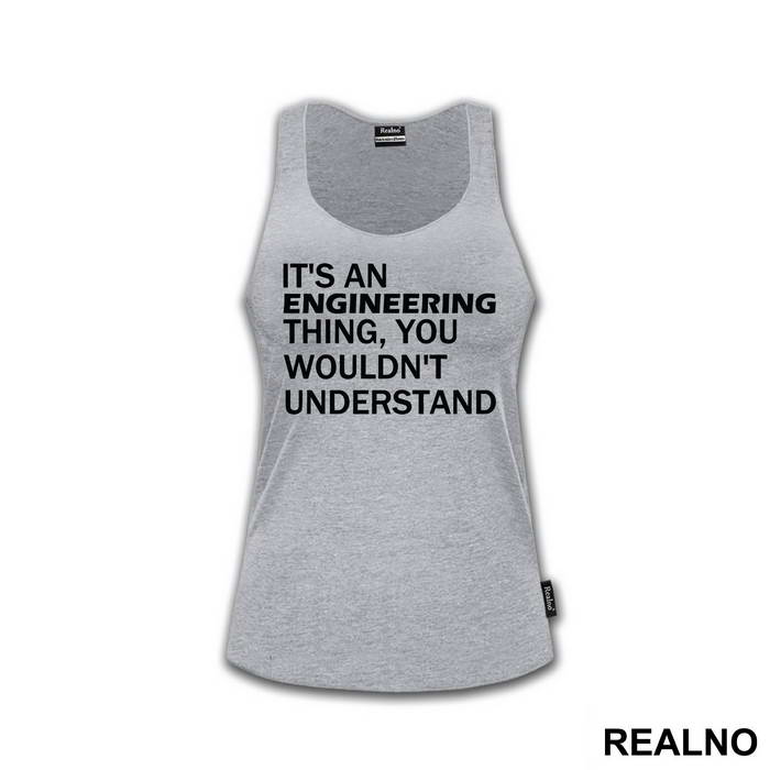 You Wouldn't Understand - Engineer