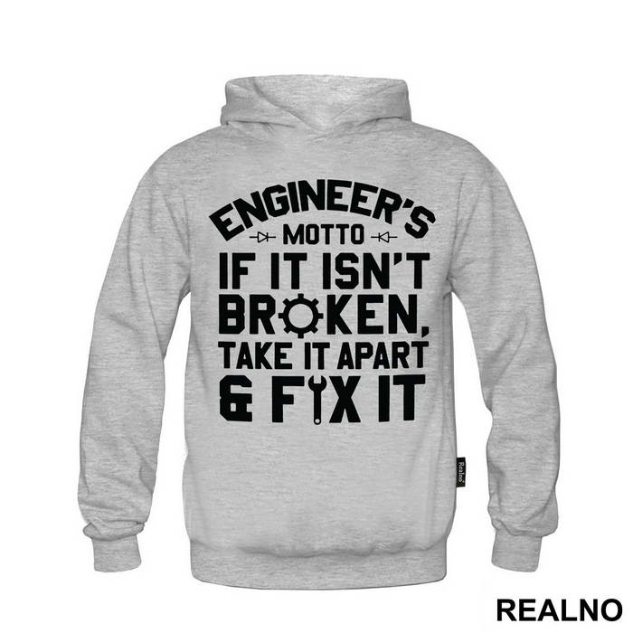 If It Isn't Broken Take It Apart And Fix It - Engineer
