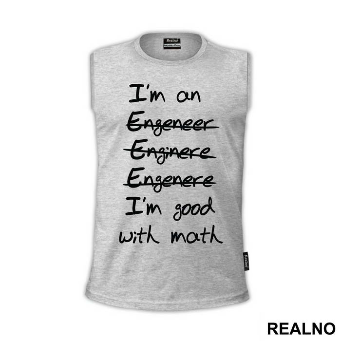 I'm Good With Math - Engineer