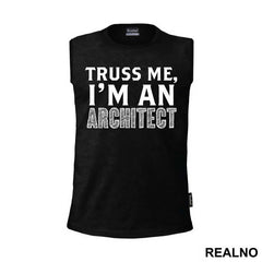Trust Me I'm An Architect - Engineer