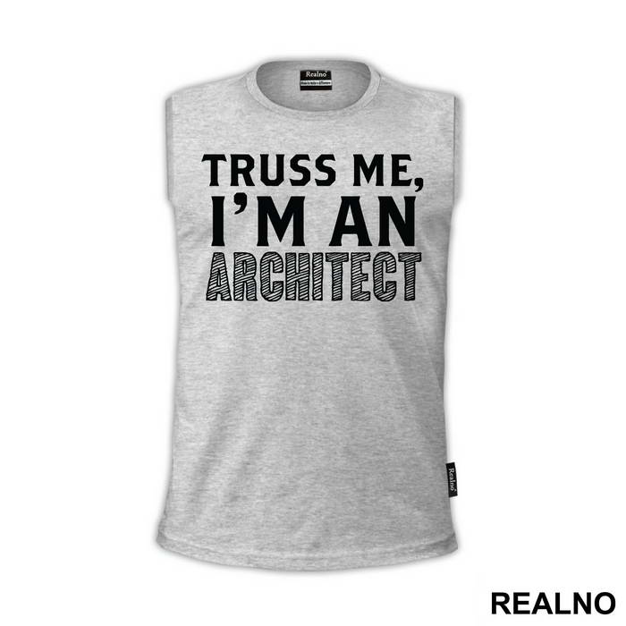 Trust Me I'm An Architect - Engineer