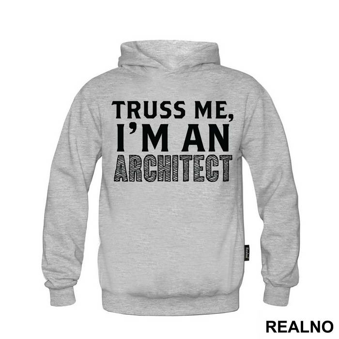 Trust Me I'm An Architect - Engineer