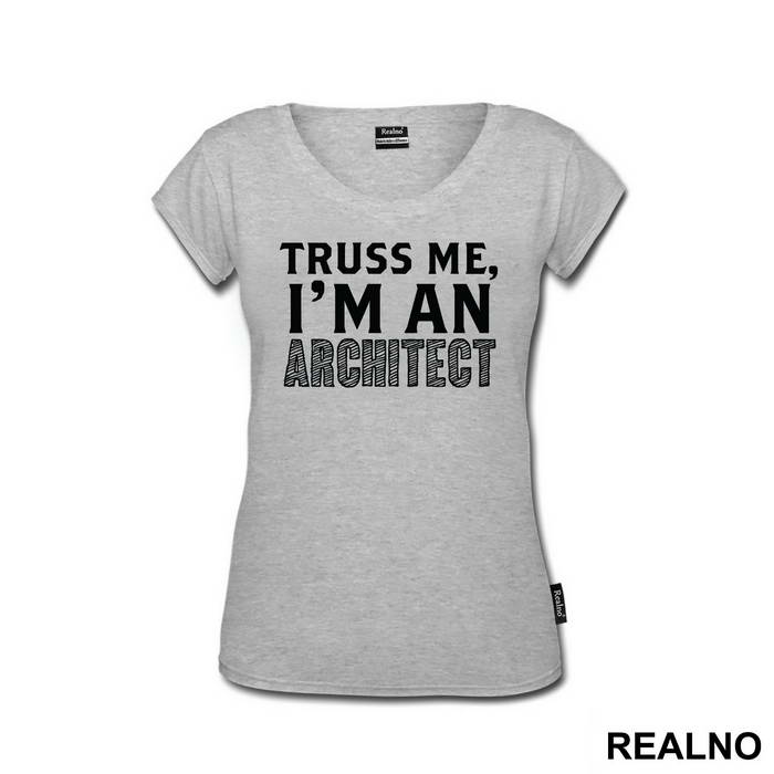 Trust Me I'm An Architect - Engineer