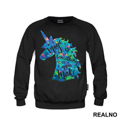 Magic Is Something You Make - Unicorn - Jednorog - Majica