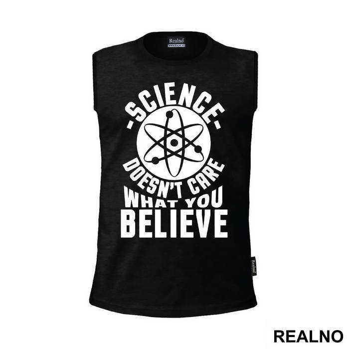 Science Doesn't Care What You Believe - Engineer