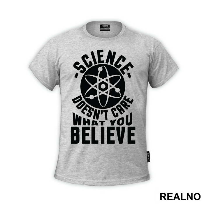 Science Doesn't Care What You Believe - Engineer