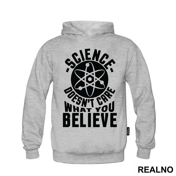 Science Doesn't Care What You Believe - Engineer