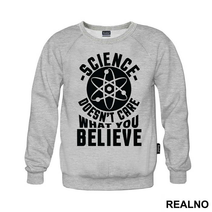 Science Doesn't Care What You Believe - Engineer