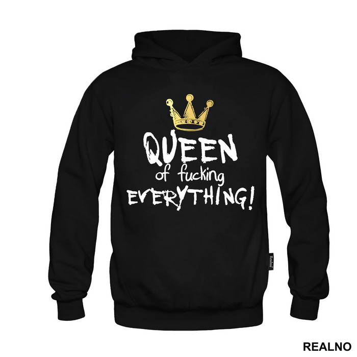 Queen Of Fucking Everything - Humor