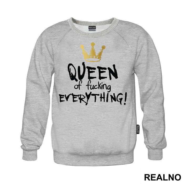 Queen Of Fucking Everything - Humor