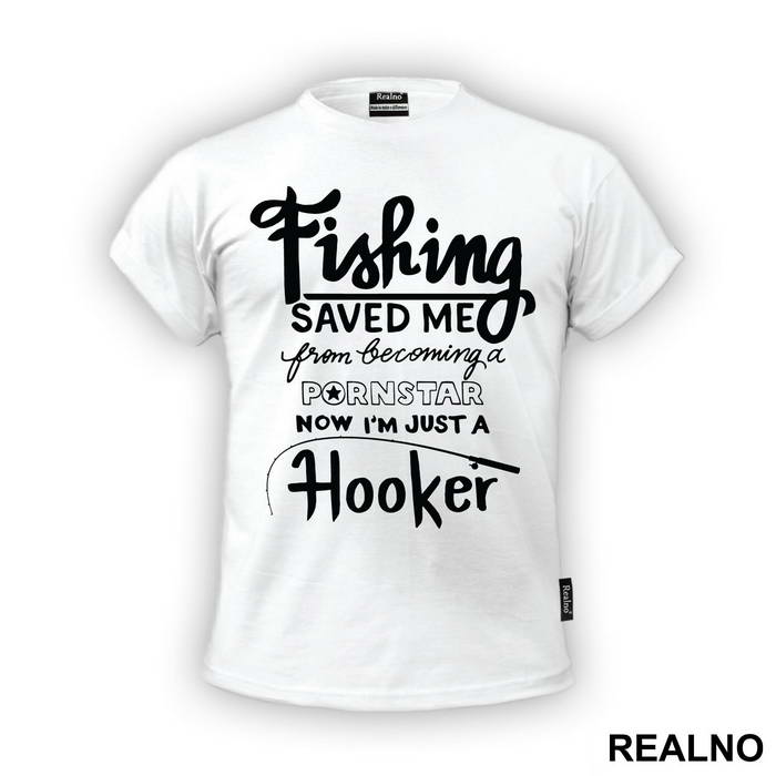 Fishing Saved Me From Becoming A Pornstar Now I'm Just A Hooker - Humor