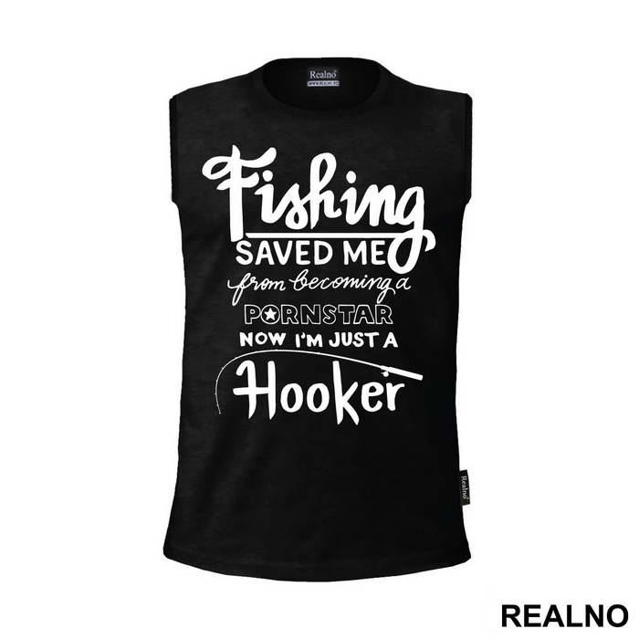 Fishing Saved Me From Becoming A Pornstar Now I'm Just A Hooker - Humor